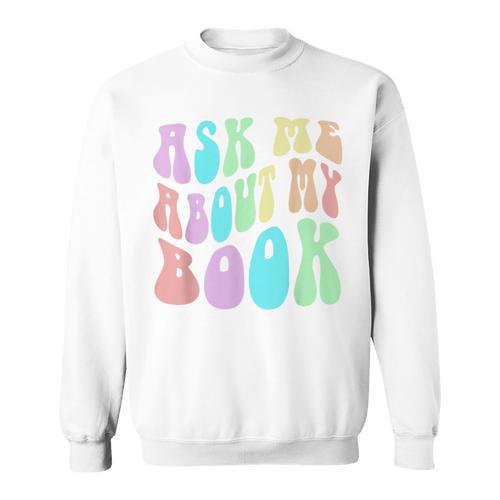 Retro ASK ME About MY BOOK Published Author Event Vibes Sweatshirt - Bookorys AU