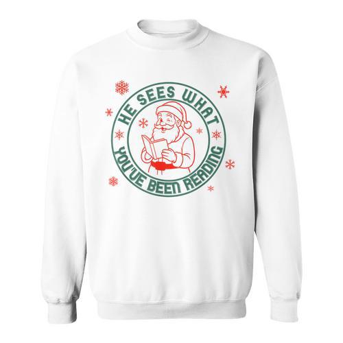He Sees What You'Ve Been Reading Christmas Book Lover Shirt Sweatshirt - Bookorys CA