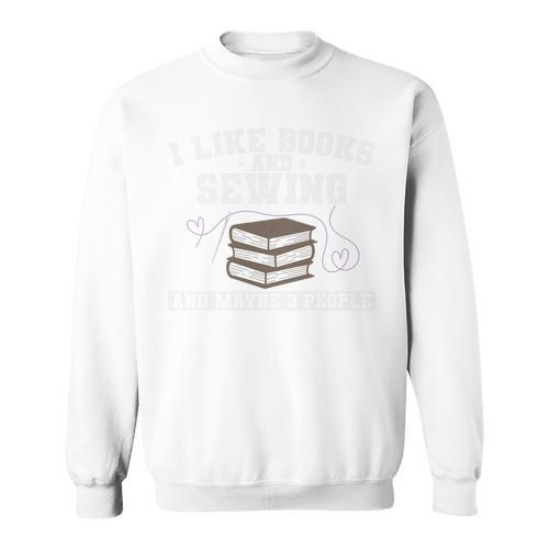 Sew I Like Books And Sewing And Maybe 3 People Premium Tri-Blend Sweatshirt - Bookorys AU