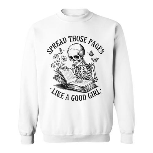 Spread Those Pages Like A Good Girl Skeleton Floral Book Sweatshirt - Bookorys