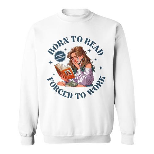 Vintage 90s Born To Read Forced To Work Bookworm Nerd Women Sweatshirt - Bookorys CA