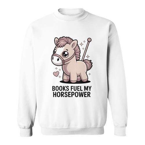 Women's Books Fuel My Horsepower Cute Reading Pony Sweatshirt - Bookorys