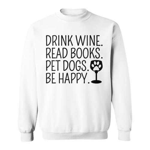 Women's Drink Wine Read Books Pet Dogs Book Lover Dog Mom Sweatshirt - Bookorys DE