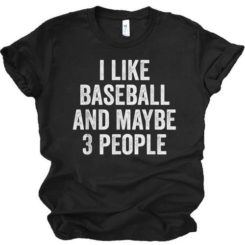 I Like Baseball And Maybe 3 People Baseball Player Unisex Jersey T-Shirt - Sportilla