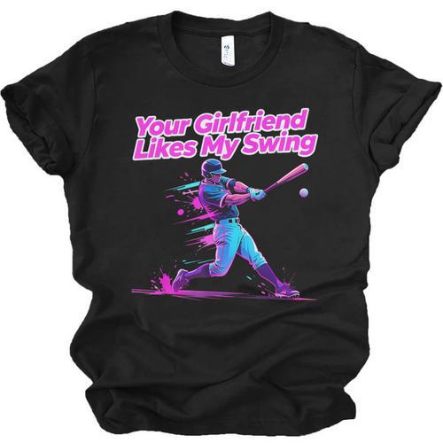 Your Girlfriend Likes My Swing Baseball Quote Boys Men Unisex Jersey T-Shirt - Sportilla