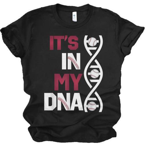 ITS In My DNA Baseball Sport Player Saying Unisex Jersey T-Shirt - Sportilla