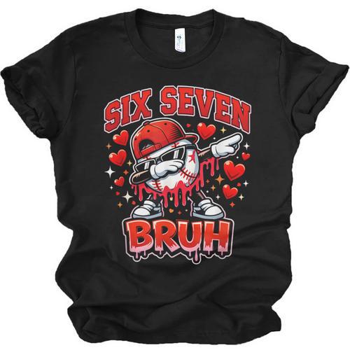Six Seven Bruh Baseball Cool Valentine’s Day Teens Boys Unisex Jersey T-Shirt - Sportilla