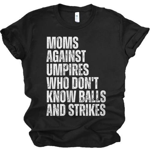 Women's Moms Against Umpires Parents Mom Baseball Sarcastic Unisex Jersey T-Shirt - Sportilla