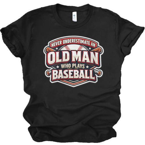 Women's Never Underestimate An Old Man Who Plays Baseball Unisex Jersey T-Shirt - Sportilla