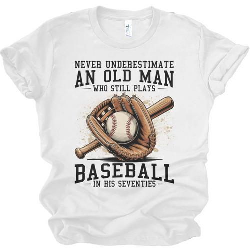 Never Underestimate Old Man Plays Baseball In His Seventies Unisex Jersey T-Shirt - Sportilla