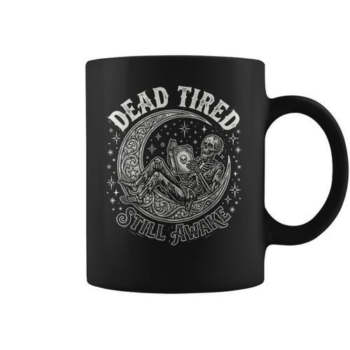 Dead Tired Still Awake Skeleton Moon Reading Coffee Mug - Bookorys