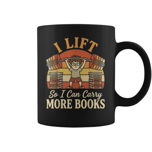I Lift So I Can Carry More Book Lover Reader Gym Reading Coffee Mug - Bookorys DE
