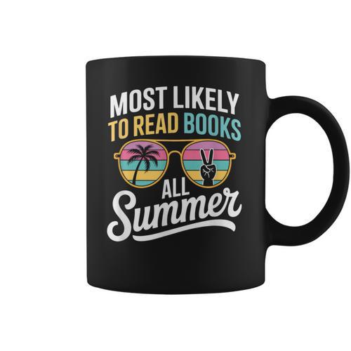 Most Likely To Read Books All Summer Reading Coffee Mug - Bookorys