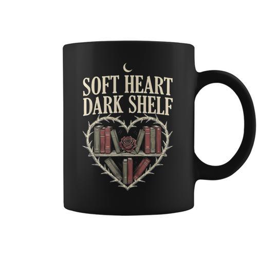 Soft Heart Dark Shelf Dark Romance Book Lover Goth Reading Coffee Mug - Bookorys