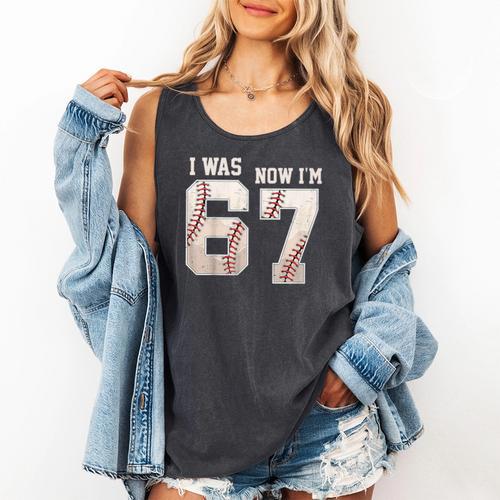 I Was 6 Now I'm 7 Year Old Birthday 67 Meme Baseball Bday Comfort Colors Tank Top - Sportilla