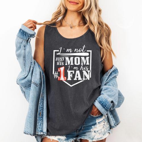 I'm Not Just His Mom I'm His One Fan Proud Baseball Mom Comfort Colors Tank Top - Sportilla