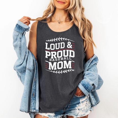 Loud & Proud Baseball Mom Mama Sport Cute Comfort Colors Tank Top - Sportilla