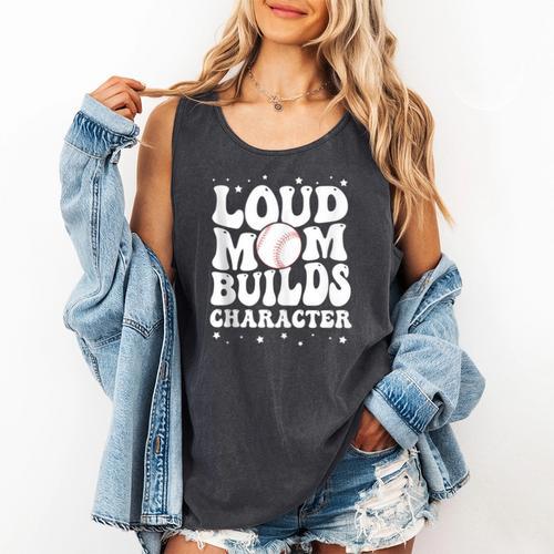 Loud Baseball Mom Builds Character Comfort Colors Tank Top - Sportilla