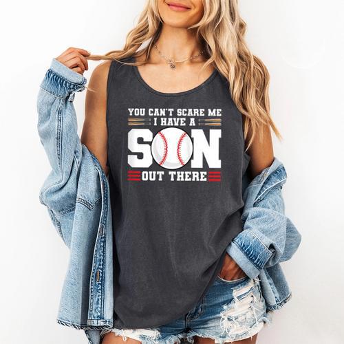 You Can't Scare Me I Have a Son Baseball Mom Comfort Colors Tank Top - Sportilla