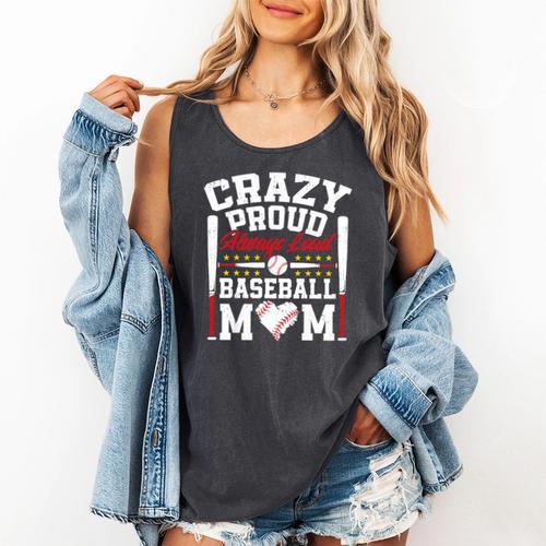 Crazy Proud Always Loud Baseball Mom Mother's Day Premium Comfort Colors Tank Top - Sportilla