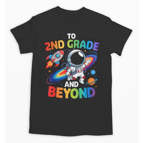 2nd Grade And Beyond Second Grade Astronaut Back To School Unisex T-Shirt - Savourry