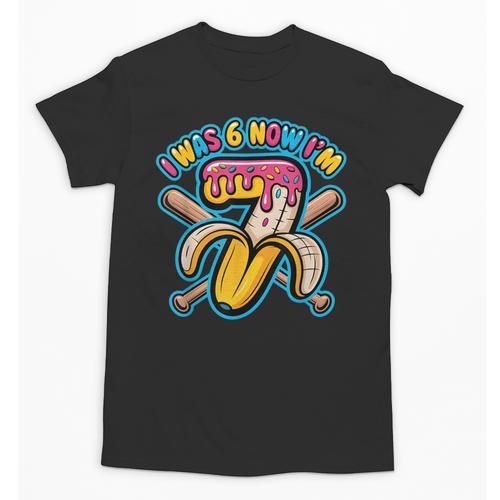 I Was 6 Now I’m 7 Banana Drip Birthday Baseball Unisex T-Shirt - Sportilla