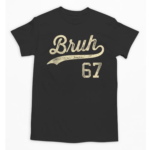 67 Six Seven Bruh Meme Baseball Style Vintage Unisex T-Shirt - Sportilla