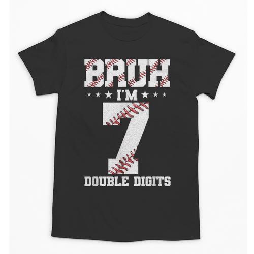 7th Birthday Baseball Bruh I'm 7 Double Digits 7 Years Old Unisex T-Shirt - Sportilla