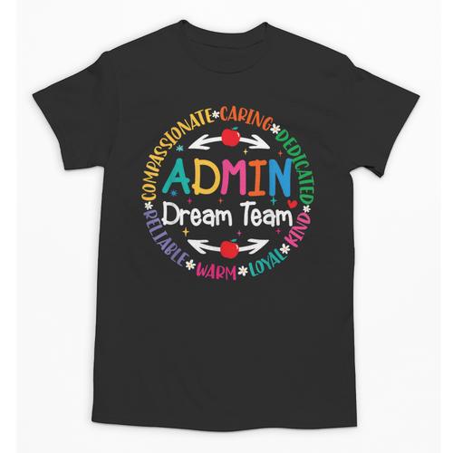 Admin Dream Team Back To School Front Office Employees Staff Unisex T-Shirt - Savourry