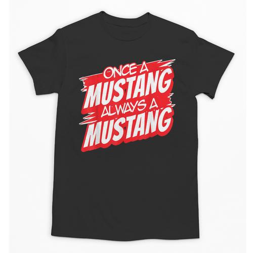 Always A Mustang Back To School Spirit R Unisex T-Shirt - Savourry