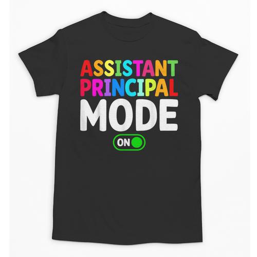 Assistant Principal Mode On Back To School Vice Principals Unisex T-Shirt - Savourry