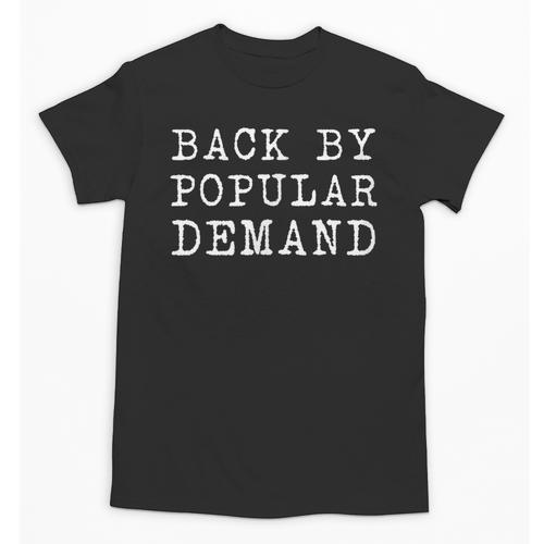 Back By Popular Demand Back To School Absence Vacation Unisex T-Shirt - Savourry