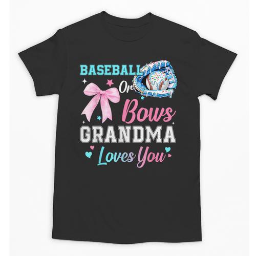 Baseball Or Bows Your Grandma Loves You Gender Reveal Unisex T-Shirt - Sportilla
