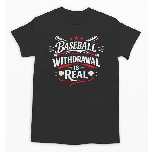Baseball Withdrawal Is Real Unisex T-Shirt - Sportilla