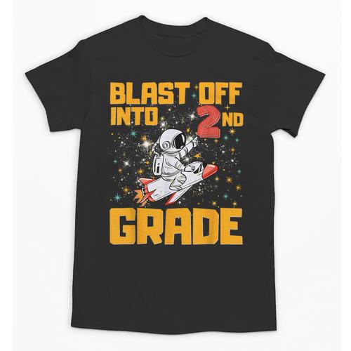 Blast Off Into Second Grade Back To School 2nd Graders Unisex T-Shirt - Savourry