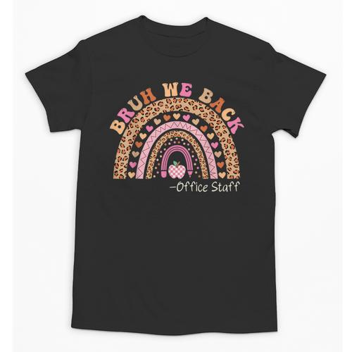 Bruh We Back To School Office Support Staff Leopard Rainbow Unisex T-Shirt - Savourry