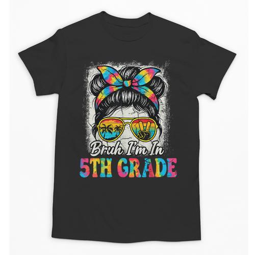 Bruh I'm In 5th Grade Back To School Messy Bun Tie Dye Headb Unisex T-Shirt - Savourry