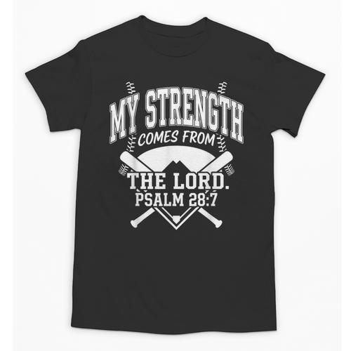 Christian Baseball My Strength Comes From The Lord Baseball Unisex T-Shirt - Sportilla