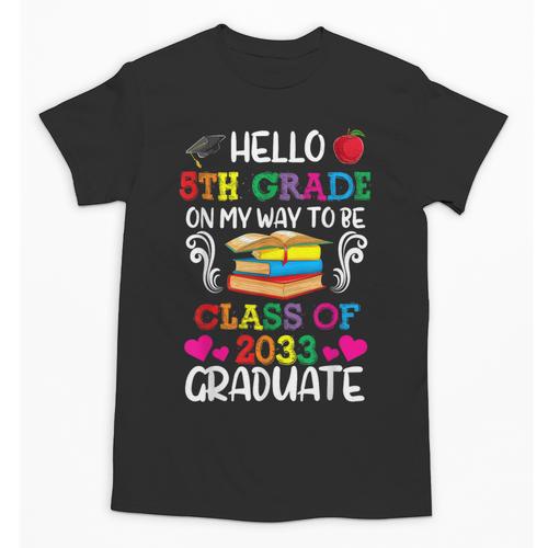 Class Of 2033 For Kids Back To School 5th Grade Unisex T-Shirt - Savourry