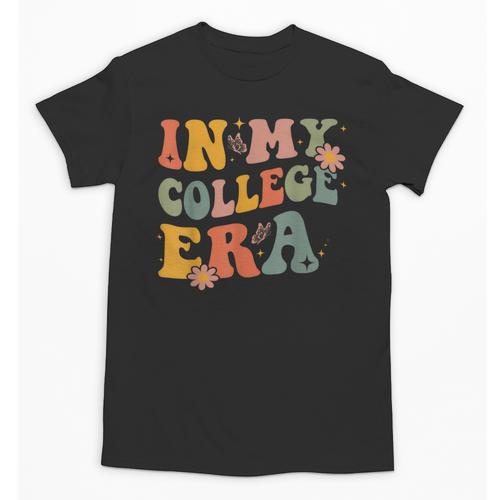 In My College Era First Day Of University Back To School Unisex T-Shirt - Savourry