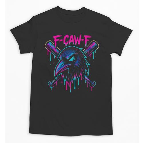 Cool Baseball F Caw F Crow Fcawf Raven Fawk Off Bird Unisex T-Shirt - Sportilla