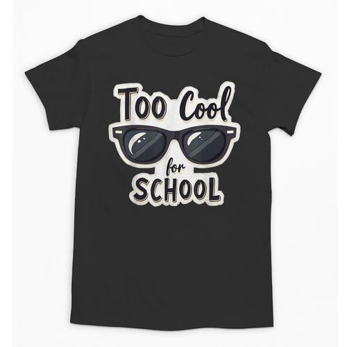Too Cool For School Sunglasses First Day Back To School Unisex T-Shirt - Savourry