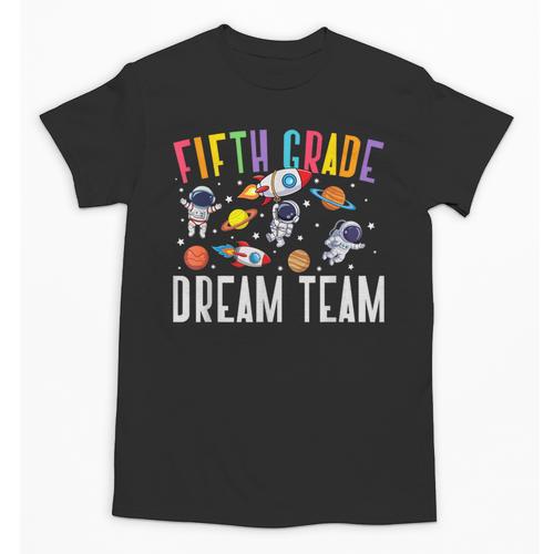 Fifth Grade Dream Team Astronaut 5th Grade Back To School Unisex T-Shirt - Savourry
