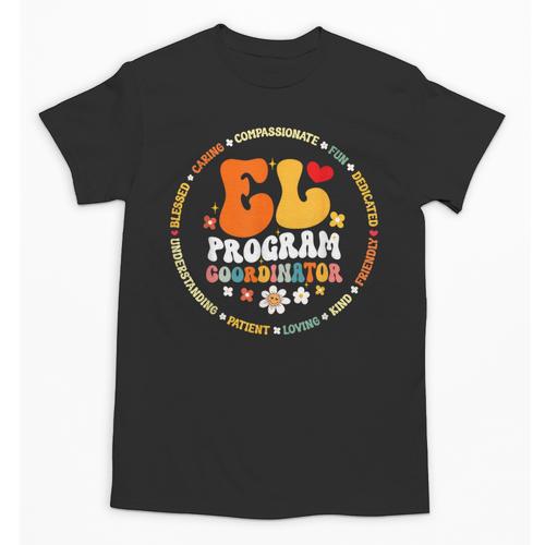 Groovy EL Program Coordinator Appreciation Back To School Unisex T-Shirt - Savourry