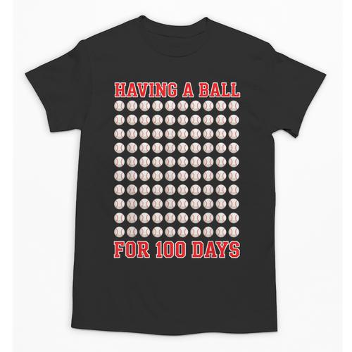 Having A Ball For 100 Days Of School 100th Baseball Unisex T-Shirt - Sportilla
