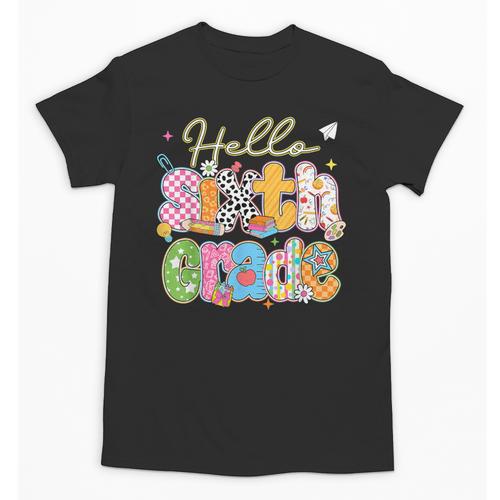 Hello 6th Grade First Day Of School Back To School Boy Girls Unisex T-Shirt - Savourry