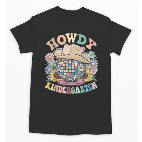 Howdy Kindergarten Cowgirl Country Western Back To School Unisex T-Shirt - Savourry