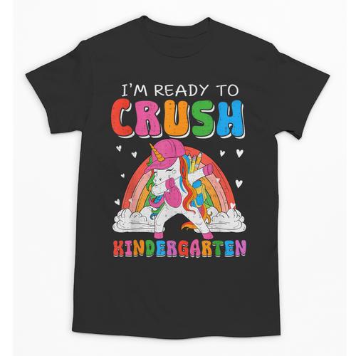 I'm Ready To Crush Kindergarten Unicorn Back To School Girls Unisex T-Shirt - Savourry