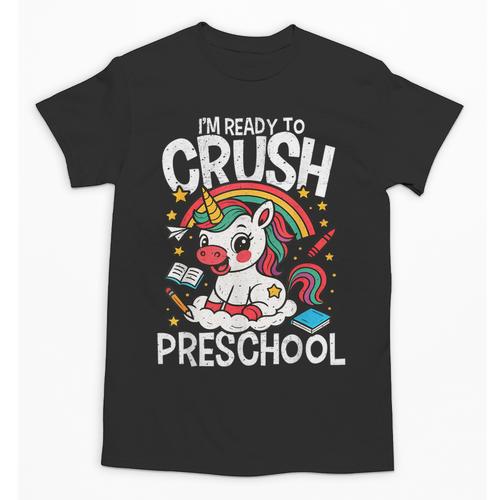 I'm Ready To Crush Preschool Unicorn Back To School Girls Unisex T-Shirt - Savourry