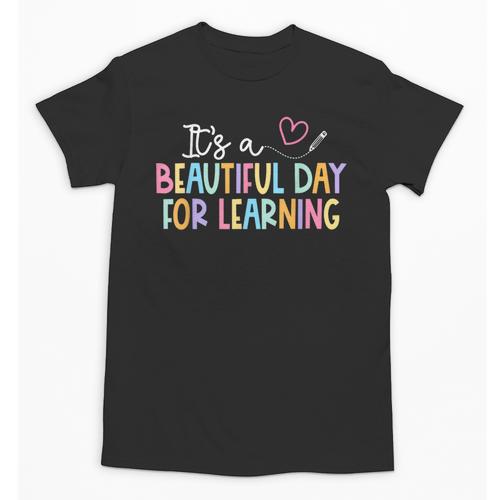It's A Beautiful Day For Learning Back To School Unisex T-Shirt - Savourry